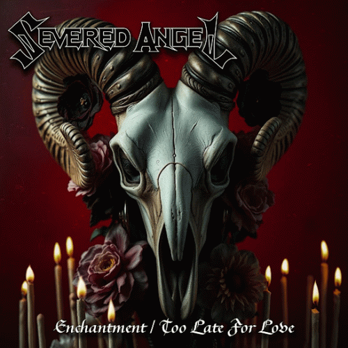 Severed Angel : Enchantment - Too Late for Love